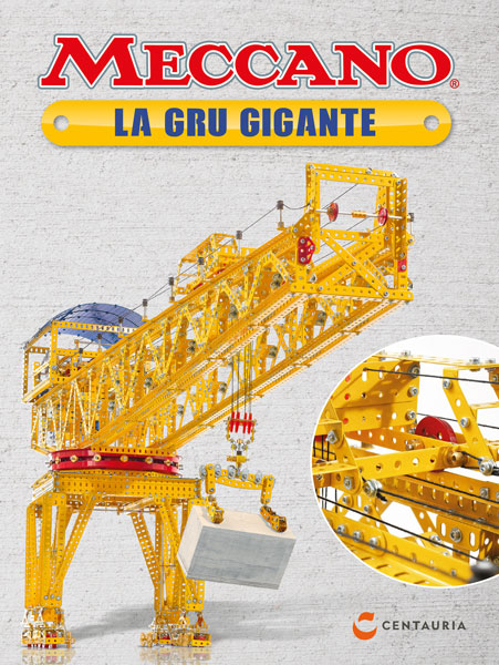 Meccano - La Gru gigante