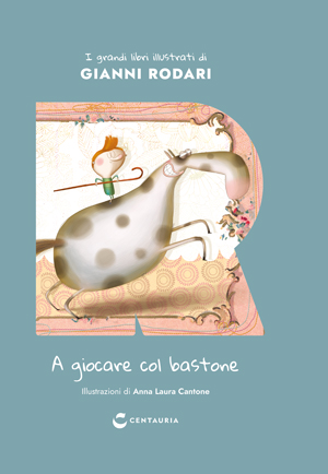 I grandi libri illustrati di Gianni Rodari